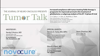 Tumor Talk - JNO &amp; Lenox Hill Neurosurgery: Tumor Treating Fields for GBM