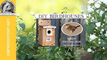 Make a Wren Nesting Box: Free Birdhouse Instructions