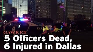 5 Officers Dead, 6 Injured in Dallas