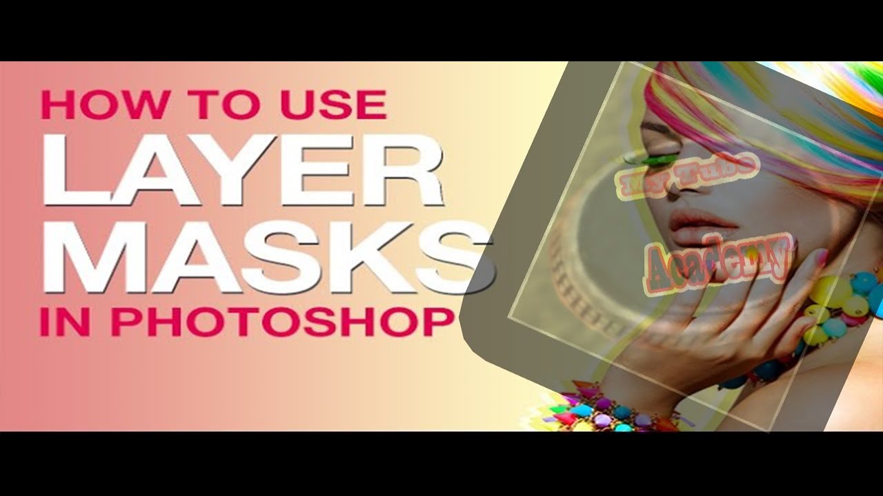 How to use Photoshop layer masks for beginner | How to use Layer Mask ...