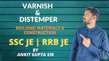 Varnish & Distemper | Building Materials & Construction | Civil Engineering | State AE JE
