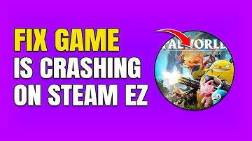 How To Fix Palworld Crashing On Steam