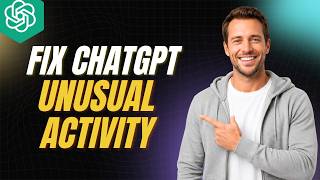 How To Fix ChatGPT Unusual Activity [2026 Full Guide]
