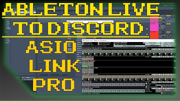 ABLETON LIVE TO DISCORD: ASIO Link Pro | UPDATE IN DESCRIPTION | [Comments Off]
