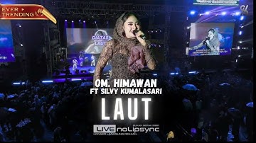LAUT ( VERSI JADUL ) SILVY KUMALASARI X OM HIMAWAN | HARLAH K 6 ST | BEGITU RINDUKU PADA PEREMPUANKU