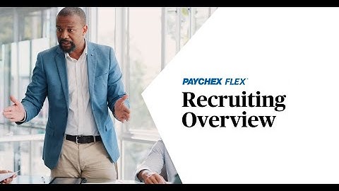 Paychex Flex® Recruiting Overview
