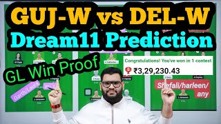 GUJ-W vs DEL-W Dream11|GUJ-W vs DEL-W Dream11 Prediction|GUJ-W vs DEL-W Dream11 Team|