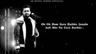 Tere Vaste|Atif Aslam|Lyrics video|zara Hathke Zara Bachke|#viral