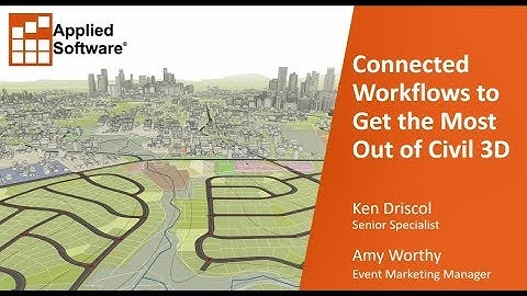 Webinar: Connected Workflows to Get the Most Out of Civil 3D