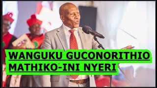 GICONOKO KIA WANGUKU MATHIKO-INI,,,SENATOR WAMATINGA KUMUIRA NDOI SIASA ATHII AKARUTE BIACARA CIAKE