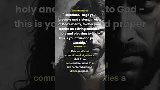 The Greatest Bible Verses - Explained : Romans 12:1 | Divine Sacred Revelations #biblepassages The Greatest Bible Verses - Explained : Romans 12:1 | Divine Sacred Revelations #biblepassages