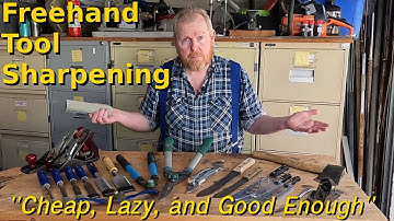 Freehand Tool Sharpening Part 1: Equipment