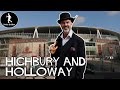 Holloway, Arsenal and Highbury - Spiffing London Walk