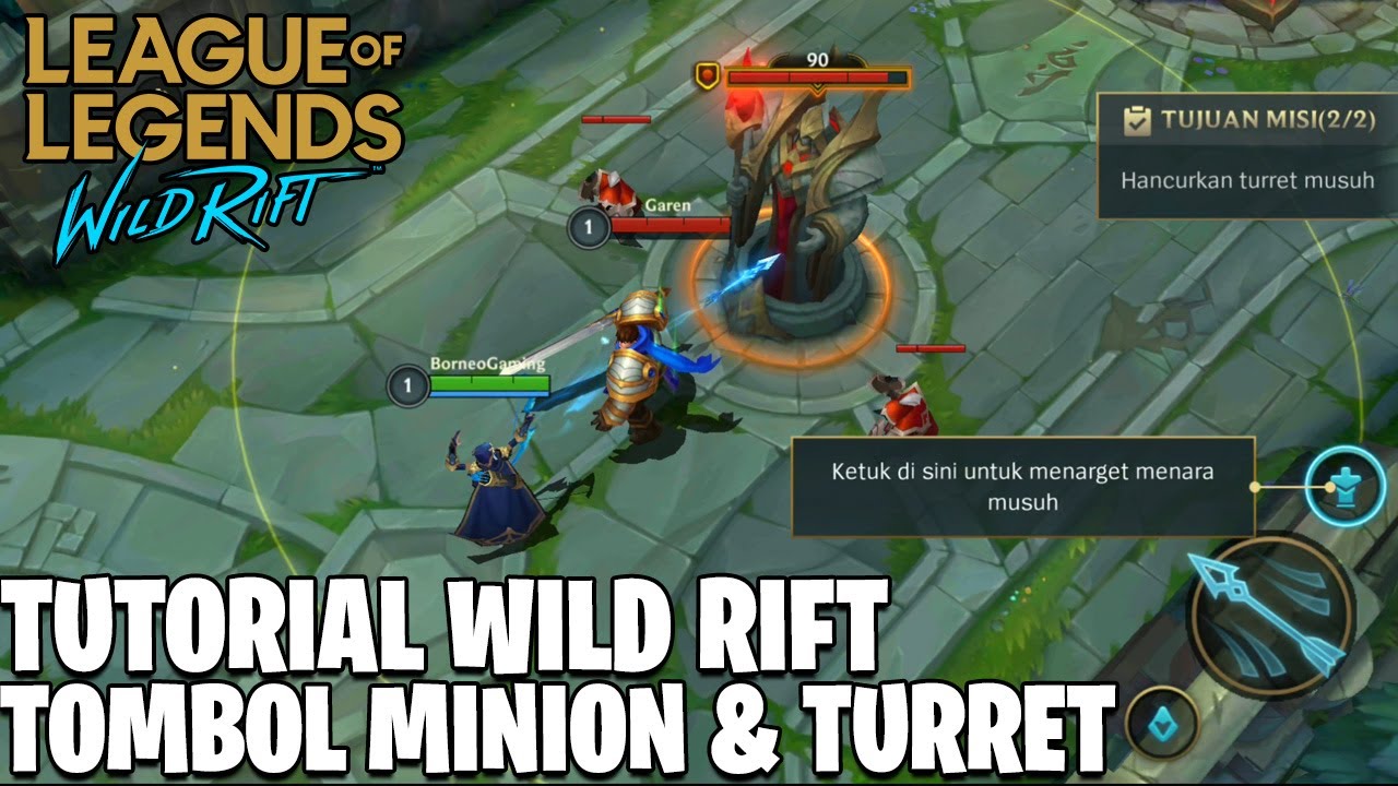 TUTORIAL TOMBOL MINION & TURRET - LEAGUE OF LEGENDS: WILD RIFT (CLOSE ...