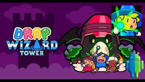 Drop Wizard Tower на Android/iOS GamePlay HD
