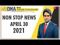 DNA: Non Stop News; April 30, 2021 | Sudhir Chaudhary Show | Hindi News | Nonstop News | Fast News