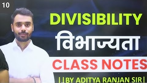 Divisibility Class 10 | Number system | Foundation batch | by Aditya Ranjan sir