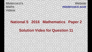 Q11 Paper 2 SQA 2016 National 5 Mathematics Exam.