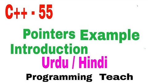 Pointers C++ Introduction Examples  Hindi Urdu(Jawad Aslam)