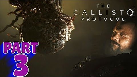 THE CALLISTO PROTOCOL - PS5 Walkthrough - PART 3 - THE PRISONER