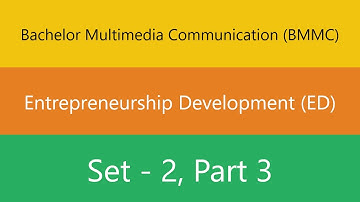 Bachelor Multimedia Communication (BMMC) | Entrepreneurship Development (ED) | Set 2 | Part 3 | Quiz