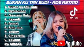 Bukan ku tak sudi - Ade Astrid | Kumpulan lagu ade astrid & friends #adeastrid #bajidor #viraltiktok