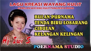 Lagu kreasi wayang kulit Sinden I HJ. IWI S.  Lagu Bulan Purnama & Cibulan