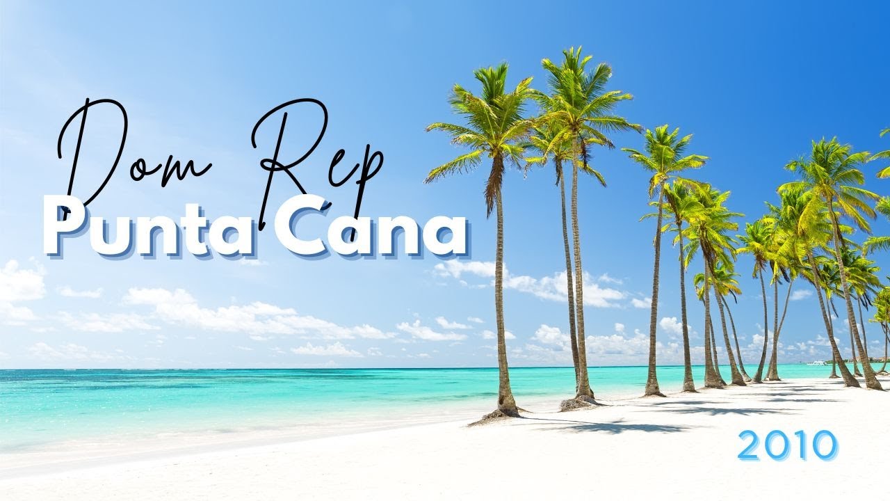 PUNTA CANA DOM REP 2010 🇩🇴 #domrep #puntacana #dominicanrepublic # ...
