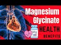 Magnesium glycinate benefits