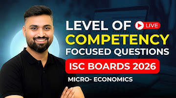 LEVEL OF COMPETENCY BASED QUESTIONS IN ISC BOARDS 2026 🔥 | MICRO-ECONOMICS | CLASS 12 | 8112601234