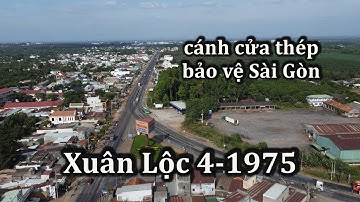 Phòng tuyến Xuân Lộc, nỗ lực cuối cùng của Việt Nam Cộng Hòa trước khi sụp đổ.