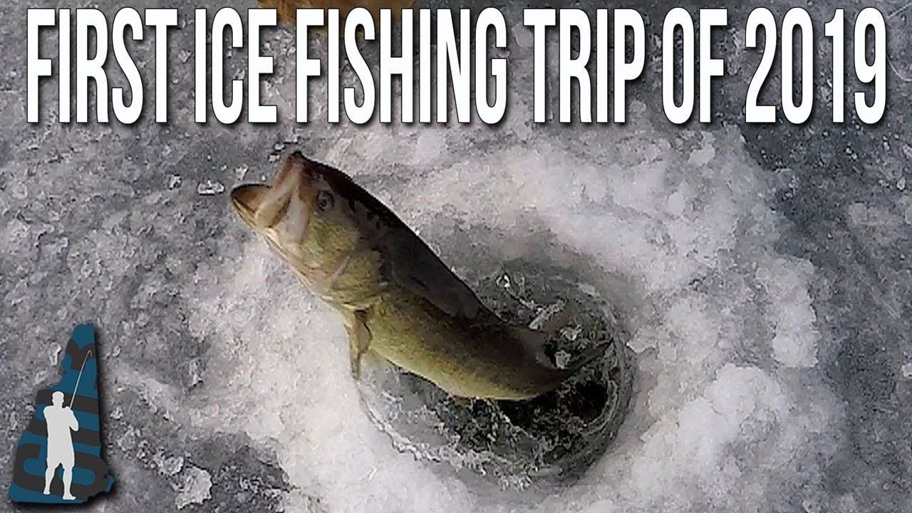 First Ice Fishing Trip of 2019 in New Hampshire YouTube