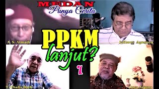 MEDAN PUNYA CERITA - PPKM Lanjut? -  PART 1