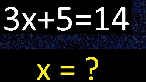 3x+5=14 . Ecuaciones de primer grado . Basico novatos desde cero 0 , hallar x