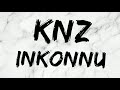 Inkonnu  knz couplet 2 lyricsparolesinkonnu knz album arabi