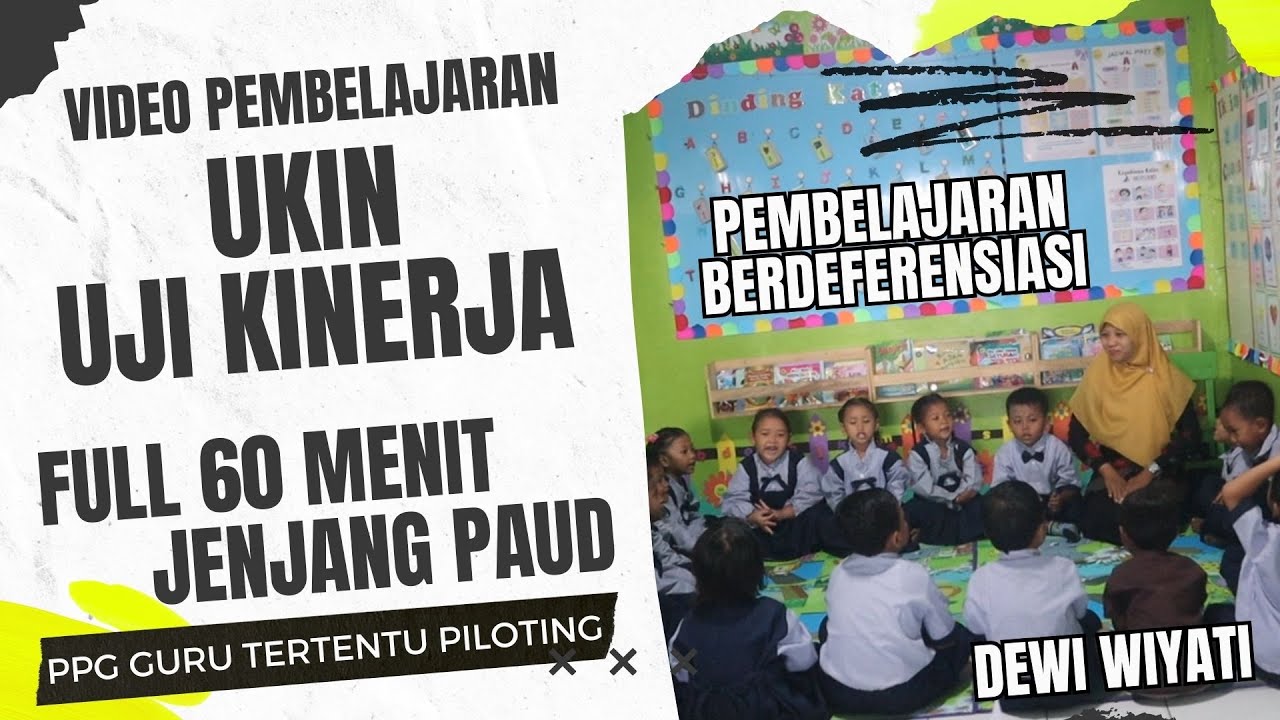 Video Ukin PAUD Berdeferensiasi Full 60 menit PPG Piloting Tahap 2 2024