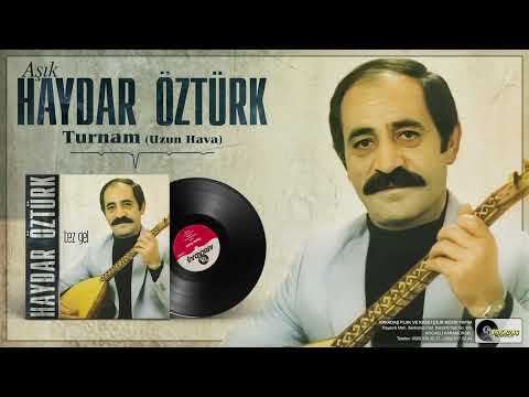 Aşık Haydar Öztürk - Turnam (Uzun Hava)