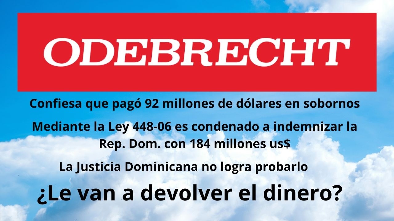 VOLVERA ODEBRECHT POR SU DINERO