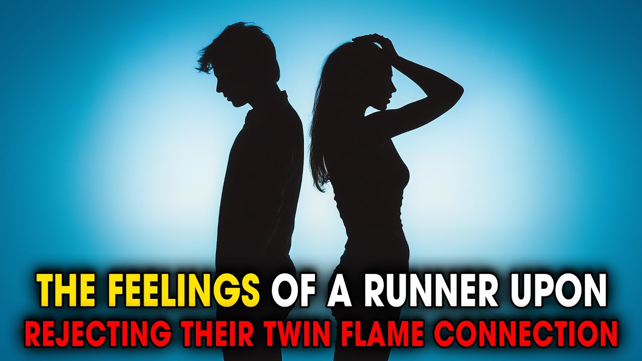 The Emotions of a Runner When They Reject Their Twin Flame | Spiritual ...