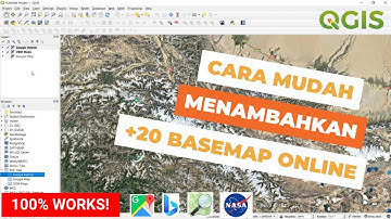 TUTORIAL QGIS : 3 cara menambahkan Basemap Google, Bing, dan Esri