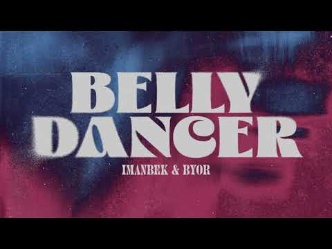 Imanbek, BYOR - Belly Dancer  「 1 Heure  ♬」