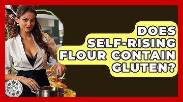 Does Self-rising Flour Contain Gluten? - The Skillful Chef