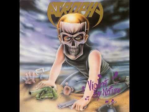Atrophy - Violent By Nature (Vinyl, 1990, Full album, High