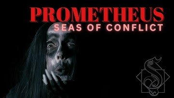 Seas Of Conflict - PROMETHEUS [Music Video]
