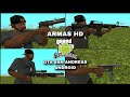 MOD DE ARMAS EN HD PARA GTA SAN ANDREAS DE "ANDROID"