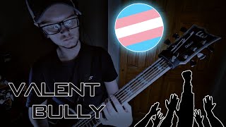 Valent - Bully (Original Song)