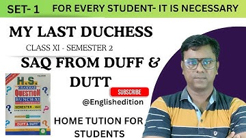 SAQ from My Last Duchess from Duff & Dutt / Class 11 Semester 2 / WBCHSE / Set 1