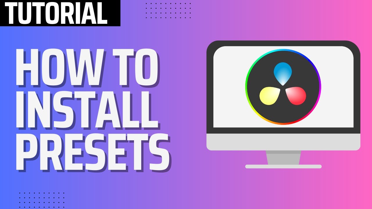 How to Install Presets in Davinci Resolve 18 - YouTube