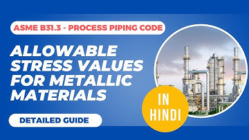 What Are the Allowable Stress Values in ASME B31.3 Process Piping Code?