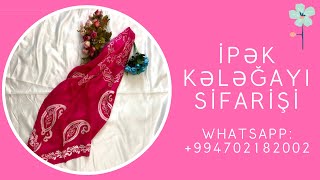 İpək kələğayılar - Şəki Kələğayısı | Kelegayi